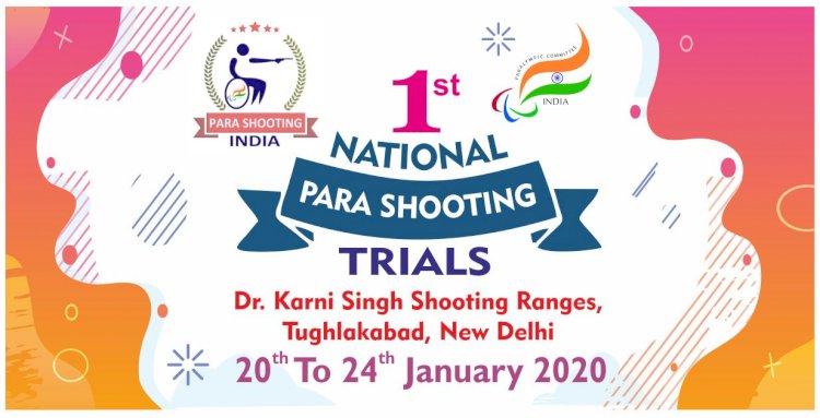 1st National Para Shooting Trials - New Delhi 20-24 Jan 2020