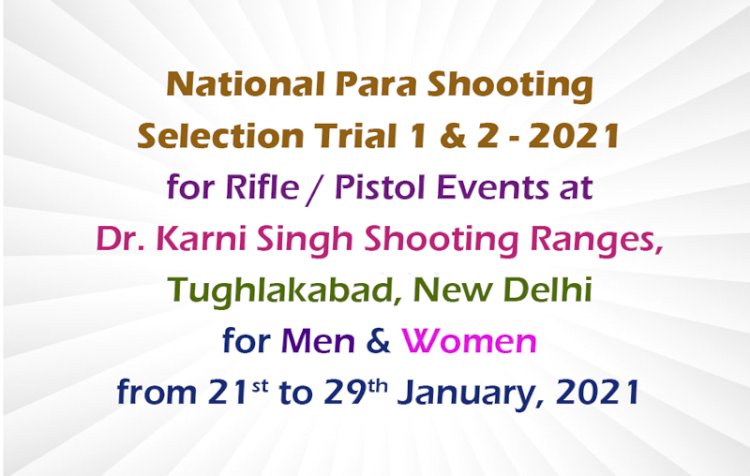 National Para Shooting Selection Trial 1 & 2 - 2021