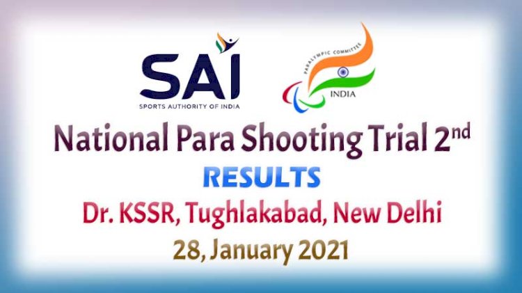 National Para Shoooting Trial 2nd Results 28 Jan 2021