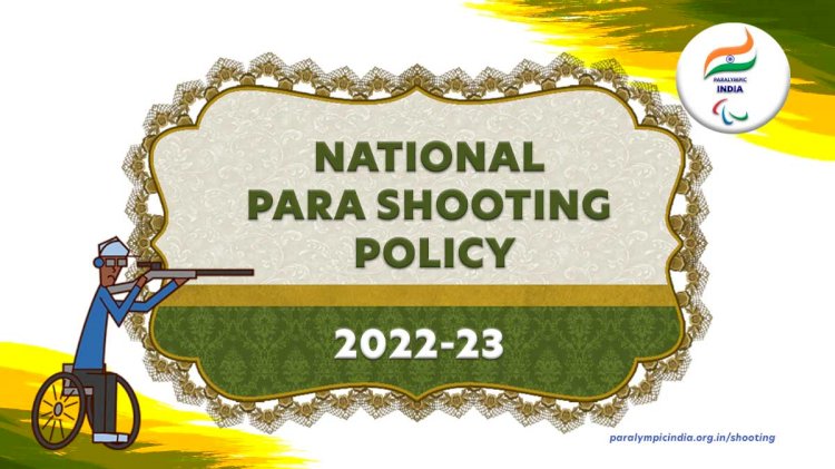 National Para Shooting Policy 2022-23