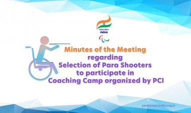 Minutes of the Meeting of the Selection Committee of Para Shooters held on 04.04.2022
